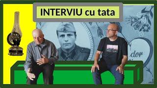 INTERVIU CU TATA (foamete, razboi, INTOARCEREA LA DUMNEZEU, prigoana, Ceausescu, persecutie, Rai)SOC