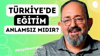 Türkiye'de Eğitim Anlamsız Mıdır? | Sinan Canan ile Büyük Sorular