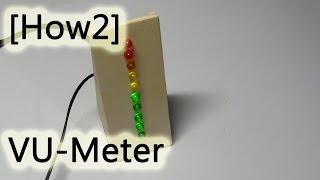 [How2] VU-Meter selbst gebaut!