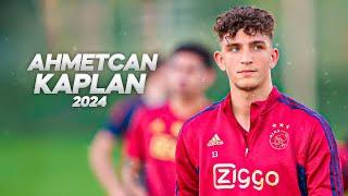 Ahmetcan Kaplan - Solid and Technical Defender 2024ᴴᴰ