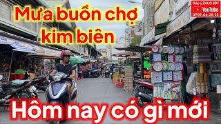 Chợ kim biên sài gòn hôm nay có gì mới