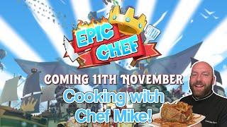 Epic Chef | Cooking with Chef Mike