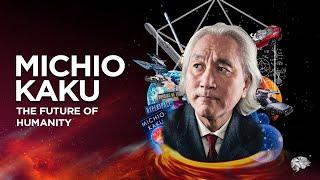 The Future Of Humanity With Dr. Michio Kaku