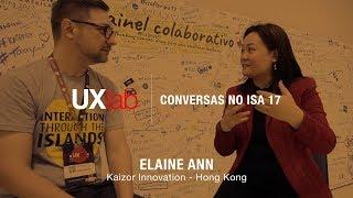 UXlab no ISA 17 - Elaine Ann - Kaizor Innovation - Hong Kong