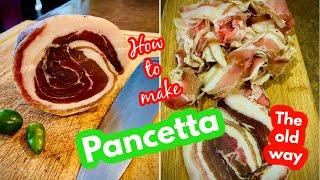 How to make Pancetta Arrotolata the old way (Italian Bacon)