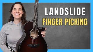 Perfectly Fingerpick Landslide by Fleetwood Mac Step-by-Step Guitar Lesson!