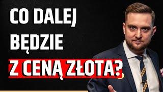 ZŁOTO BIJE KOLEJNE REKORDY!  O ILE WZROŚNIE JESZCZE CENA ZŁOTA?