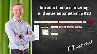 Full webinar recording: introduction to marketing and sales automation in B2B