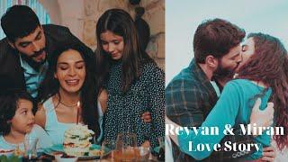 Reyyan & Miran ΙΙ Their love story