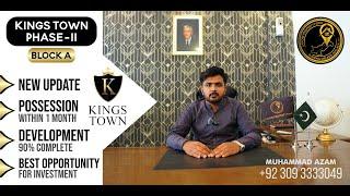 Kings Town Phase 2 Lahore | Development & Possession Updates | Block A  | Lahore Property Point