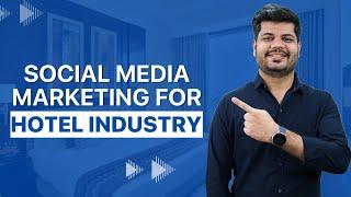 Social Media Marketing for Hotels | Get More Bookings Using Social Media