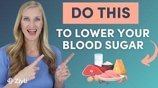 The BEST Way to Lower Blood Sugar (That's Actually Sustainable!)