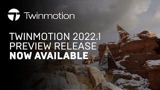 Twinmotion 2022.1 Preview Release Now Available