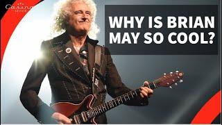 Why Is Brian May So Cool?