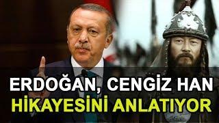 Erdogan Tells Story of Genghis Khan