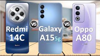 Xiaomi Redmi 14C vs Oppo A80 vs Samsung Galaxy A15 5G