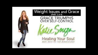 Ep. 70 - GRACE Triumphs over Self-Control (WEIGHT ISSUES pt.3)