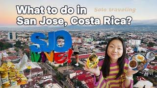 Solo travel in SAN JOSE, COSTA RICA C R  | What to do and where to stay