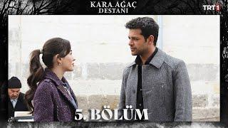 Kara Ağaç Destanı 5. Bölüm @trt1