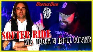 Mr. Rock N Roll - Softer Ride (Status Quo Hard Rock Vocal Cover)