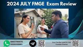 2024 JULY FMGE || Exam Review directly From Students With Dr Ashwani Ranjan