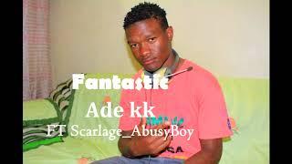 Fantastic -  KING KENYA X BUSYBOY T X D-MAX SCARLAGE KE