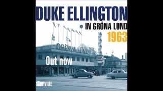 Duke Ellington in Gröna Lund 1963 (Storyville Records) [official]