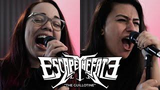 ESCAPE THE FATE – The Guillotine (Cover by @laurenbabic & @LinzeyRae)