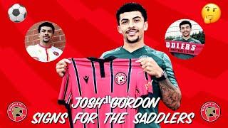 JOSH GORDON REJOINS WALSALL! My Thoughts!