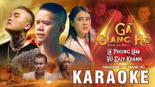 GÃ GIANG HỒ - KARAOKE ( Beat Gốc )