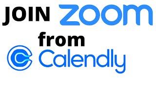 Join a Zoom Meeting Straight From Calendly scheduler