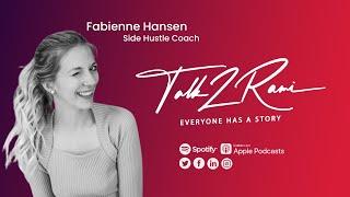 How Fabienne Hansen Beat Cancer and Built a Passive Income Empire | Ep. 76 Talk2Rami