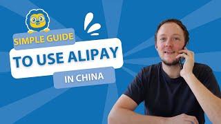 HOW TO - Use Alipay | A Simple Guide to Using Alipay