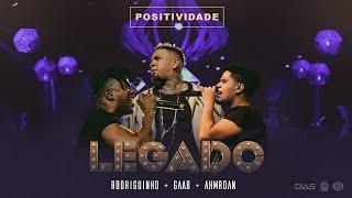 LEGADO: Gaab, Rodriguinho e Ah!Mr.Dan - Positividade (part Maquinamente) [DVD AO VIVO]