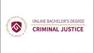 CSU Global's Online Bachelor's Degree in Criminal Justice