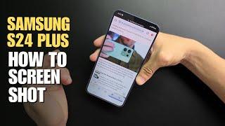 How to Screenshot Samsung Galaxy S24 / S24+ / S24 Ultra