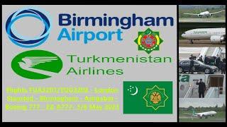 Birmingham Airport Spotting - VIP - Turkmenistan Airlines - Boeing 777 - EZ-A777 - May 2023