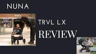 Nuna TRVL LX Compact Stroller Review:  Worth the Hype? | DestinationBabyKids.com