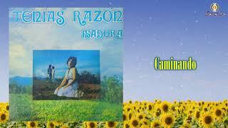 Caminando – Isadora - Remasterizado | Balada