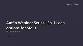 Amfin Webinar Series Ep 1 Loan options for SMEs