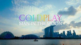 Coldplay Man in The Moon: Behind the Scenes in Singapore