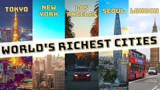 World's Richest Cities?