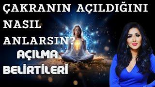 Çakranın Açıldığını Nasıl Anlarsın? Açılma Belirtileri!