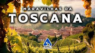 MARAVILHAS DA TOSCANA | Lugares & Vilas Mais Bonitas para Visitar | Guia de Viagem em 4K