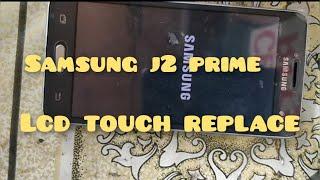 Samsung J2prime LCD Replace | Lcd Screen Replace