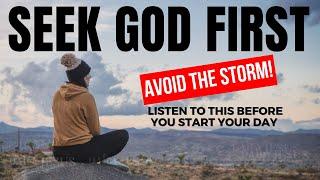 Every Morning SEEK God’s Direction: Listen To This Before You Start Your Day (Christian Motivation)