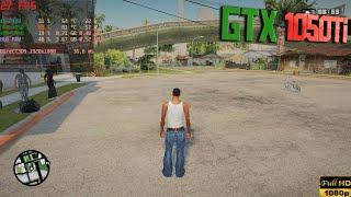 GTA San Andreas Remastered - GTX  1050ti | i5 8400