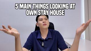 EP 12: 5 Main Things To Look At In An Own Stay House