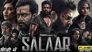 Salaar Full Movie Hindi | Prabhas, Prithviraj Sukumaran, Shruti Haasan | 1080p HD Facts & Review