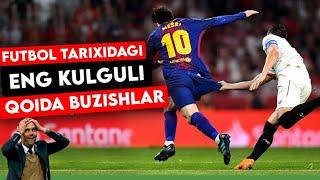 FUTBOL TARIXIDAGI ENG KULGULI QOIDA BUZISHLAR YOHUD AHMOQONA TARZDA SARIQ OLGAN 11-TA FUTBOLCHI